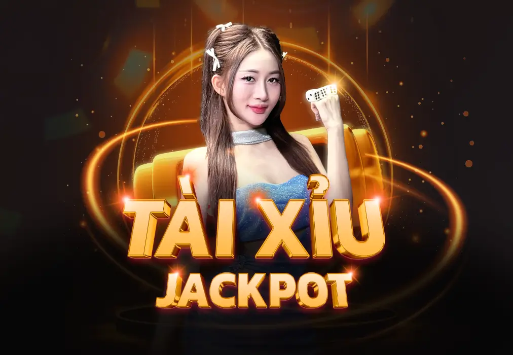 Tài Xỉu Jackpot